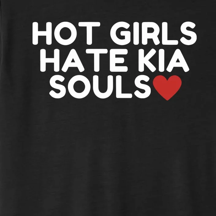 Kia Soul Girl Wearing Hot Girl Hate Kia Souls ChromaSoft Performance T-Shirt