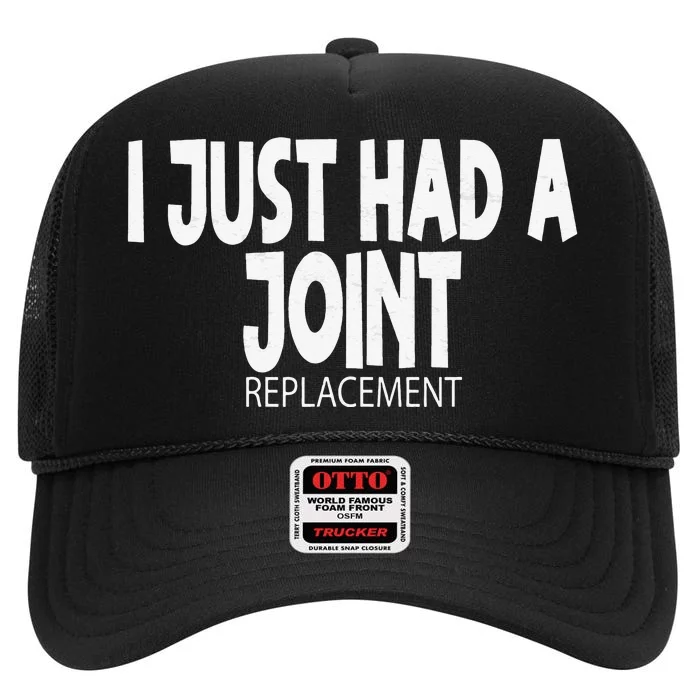 Knee Shoulder Hip Surgery I Just Had A Joint Replacement gag High Crown Mesh Trucker Hat