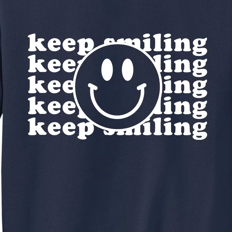 Keep Smiling Happy Face Sweatshirt