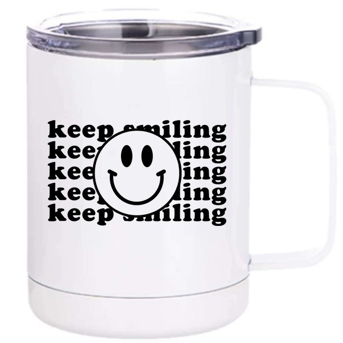 Keep Smiling Happy Face Front & Back 12oz Stainless Steel Tumbler Cup