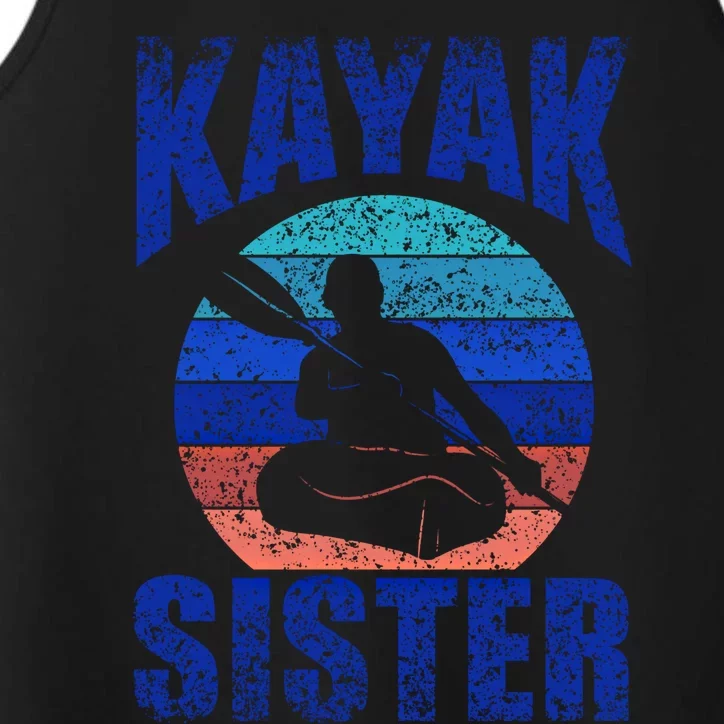 Kayak Sister Hobby Kayaking Kayakist Kayaks Gift Performance Tank