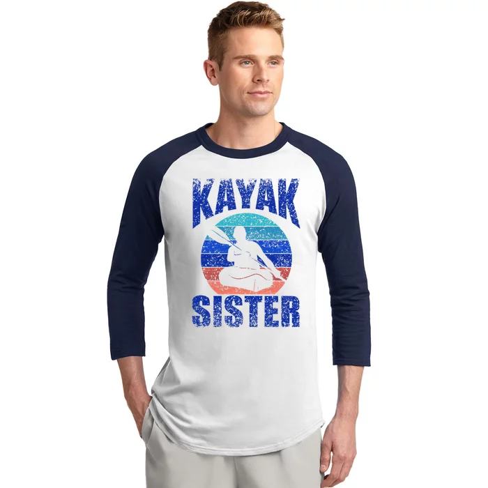 Kayak Sister Hobby Kayaking Kayakist Kayaks Gift Baseball Sleeve Shirt