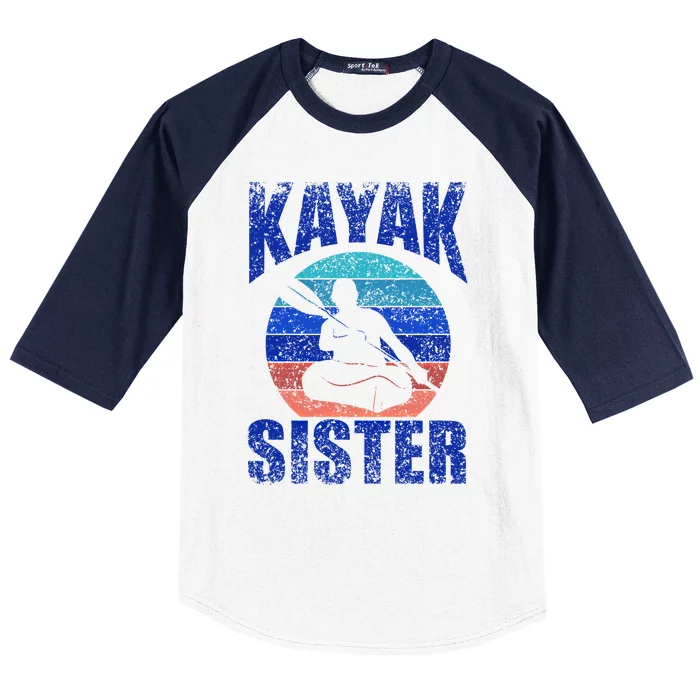 Kayak Sister Hobby Kayaking Kayakist Kayaks Gift Baseball Sleeve Shirt