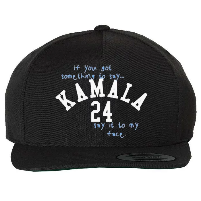 Kamala Say It To My Face Wool Snapback Cap