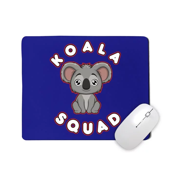 Koala Squad Ironic Koala Team Eucalyptus Cool Gift Mousepad