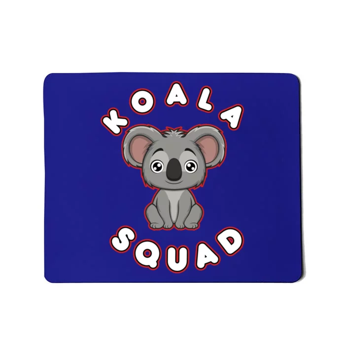 Koala Squad Ironic Koala Team Eucalyptus Cool Gift Mousepad