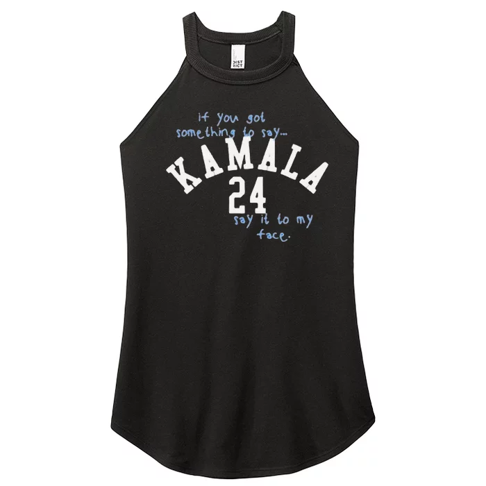 Kamala Say It To My Face Women’s Perfect Tri Rocker Tank