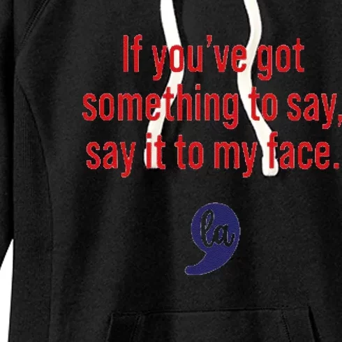 Kamala Say It To My Face Women's Fleece Hoodie