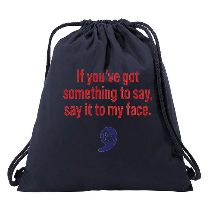 Kamala Say It To My Face Drawstring Bag