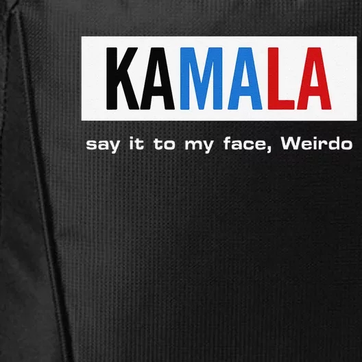 Kamala Say It To My Face Weirdo City Backpack