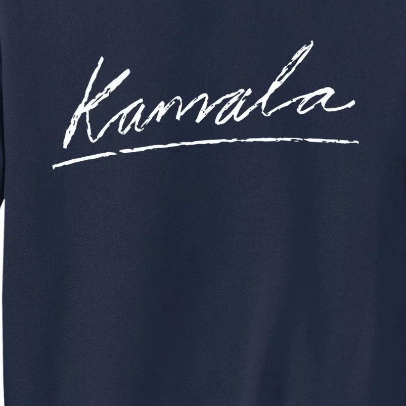 Kamala Signature Kamala Harris For President 2024 Tall Sweatshirt