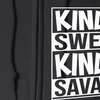 Kinda Sweet Kinda Savage Full Zip Hoodie