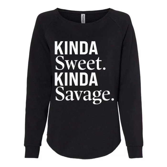 Kinda Sweet Kinda Savage Funny Youths Cute Womens California Wash Sweatshirt