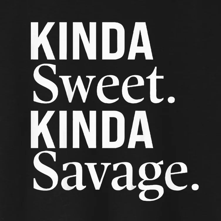 Kinda Sweet Kinda Savage Funny Youths Cute Women's Crop Top Tee