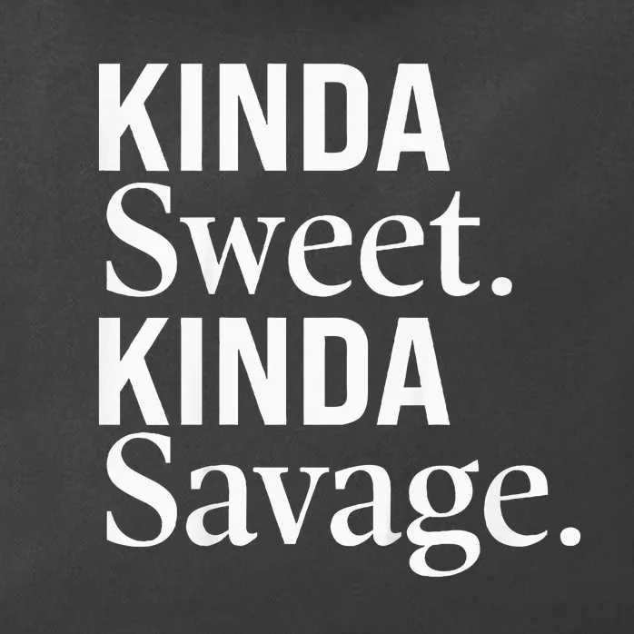 Kinda Sweet Kinda Savage Funny Youths Cute Zip Tote Bag