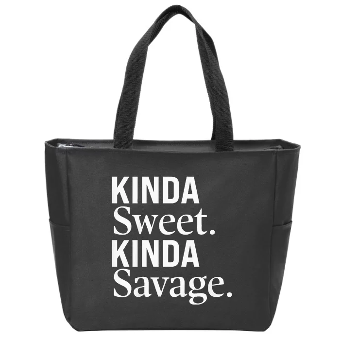 Kinda Sweet Kinda Savage Funny Youths Cute Zip Tote Bag