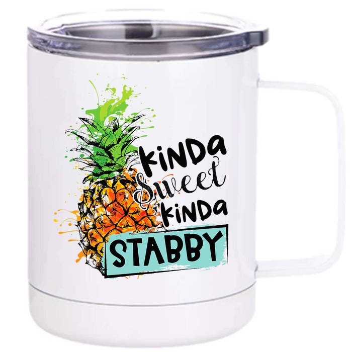 Kinda Sweet Kinda Stabby Front & Back 12oz Stainless Steel Tumbler Cup