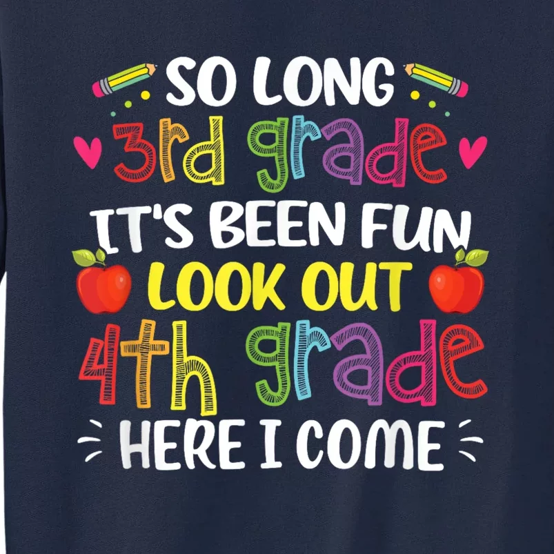 Kids So Long 3rd Grade 4th Grade Here I Come Third Grade Tall Sweatshirt