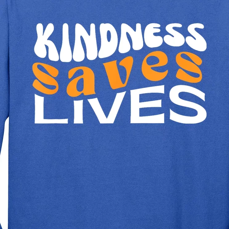 Kindness Saves Lives Mental Health Awareness Tee Tall Long Sleeve T-Shirt