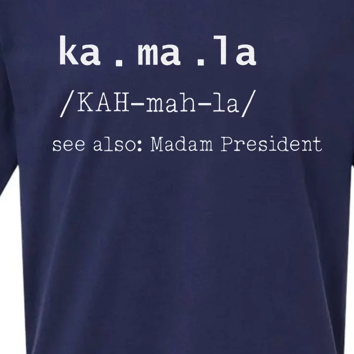 Kamala Spelling Meaning Madam President Sueded Cloud Jersey T-Shirt