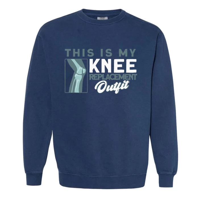 Knee Surgery My Knee Replacement Outfit TKR Knee Replacement Garment-Dyed Sweatshirt