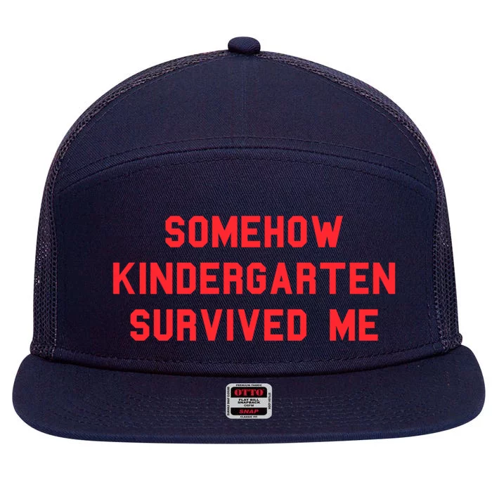 Kindergarten Survived Me Graduation Day Funny Fan Red Gift 7 Panel Mesh Trucker Snapback Hat