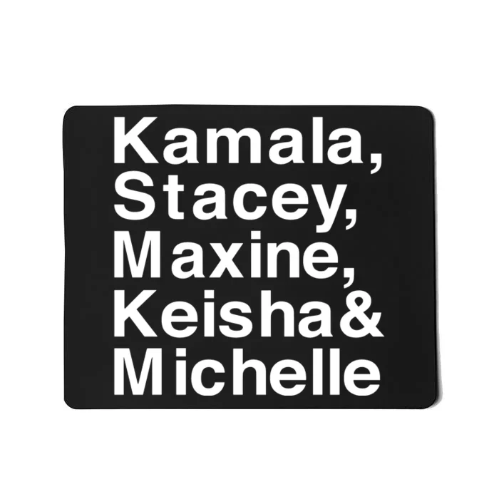 Kamala Stacey Maxine Keisha & Michelle Mousepad