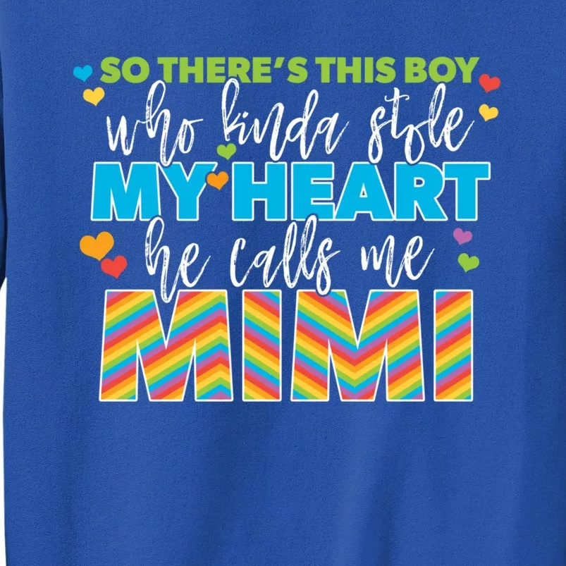 Kinda Stole My Heart Rainbow Mimi Grandma Grandson Gift Tall Sweatshirt