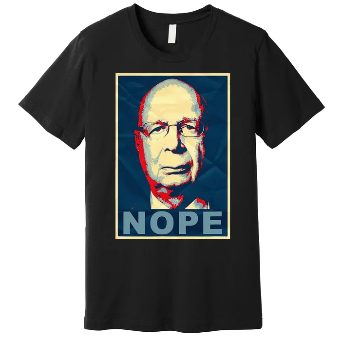 Klaus Schwab Nope Premium T-Shirt