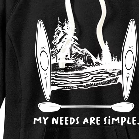 Kayaking Simple Needs Gift Design Outdoors Kayak Gift Women's Fleece Hoodie