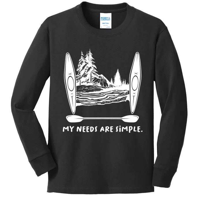 Kayaking Simple Needs Gift Design Outdoors Kayak Gift Kids Long Sleeve Shirt