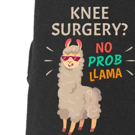 Knee Surgery No Probllama Knee Replacement Recovery Gift Doggie 3-End Fleece Hoodie