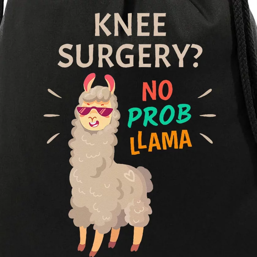 Knee Surgery No Probllama Knee Replacement Recovery Gift Drawstring Bag