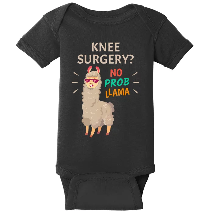 Knee Surgery No Probllama Knee Replacement Recovery Gift Baby Bodysuit