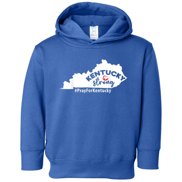 Kentucky Strong Pray For Kentucky Toddler Hoodie