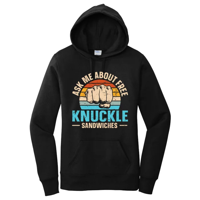 Knuckle Sandwich Quote For A Knuckle Sandwich Expert Women's Pullover Hoodie