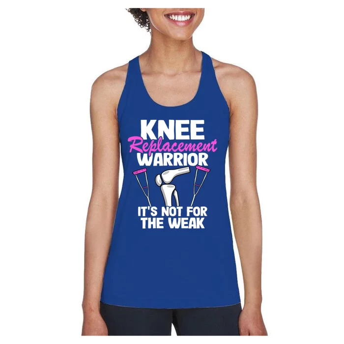 Knee Surgery Recovery Funny Knee Replacet Warrior Gift Women's Racerback Tank