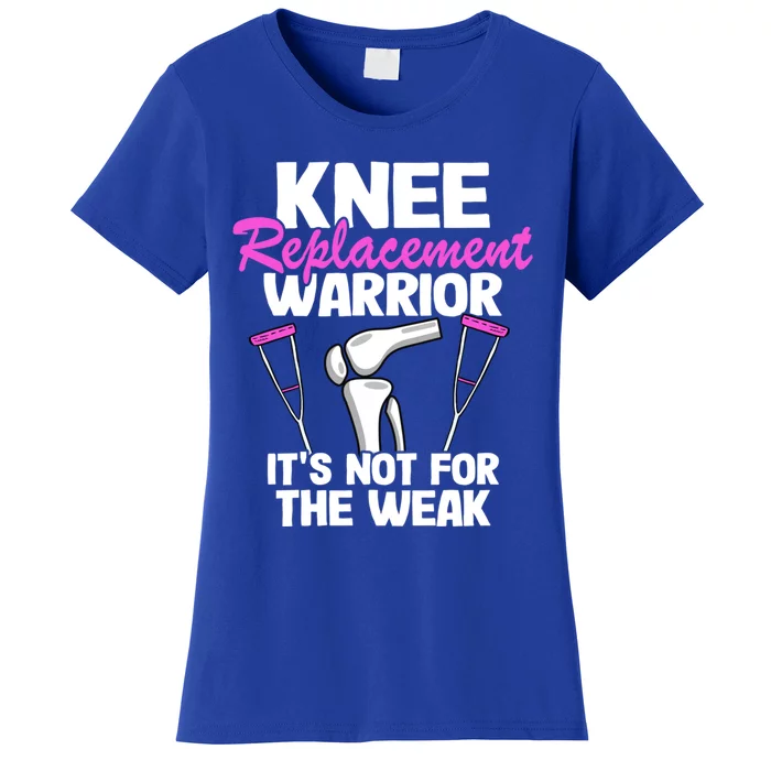 Knee Surgery Recovery Funny Knee Replacet Warrior Gift Women's T-Shirt