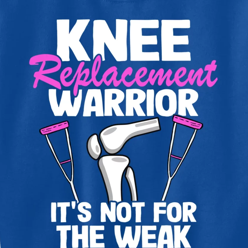 Knee Surgery Recovery Funny Knee Replacet Warrior Gift Kids Sweatshirt