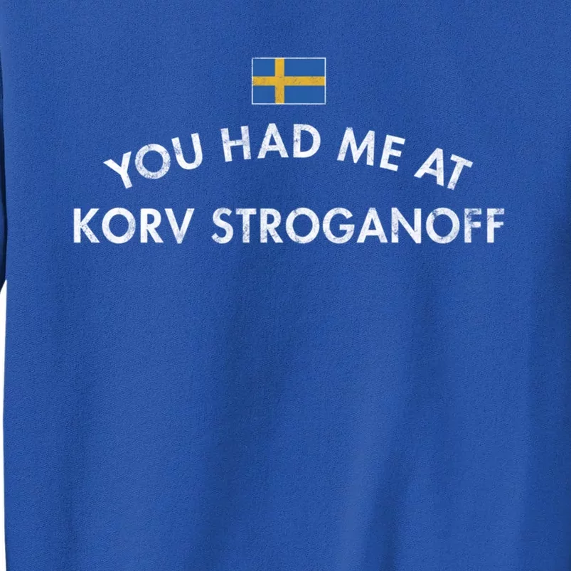 Korv Stroganoff Sausage Swedish Dish Stew Tomato Paste Cream Gift Tall Sweatshirt