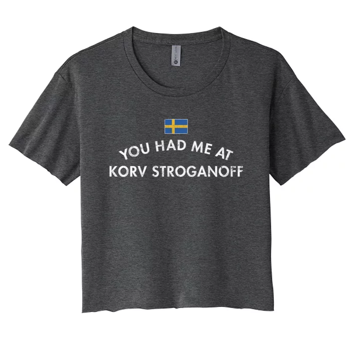 Korv Stroganoff Sausage Swedish Dish Stew Tomato Paste Cream Gift Women's Crop Top Tee