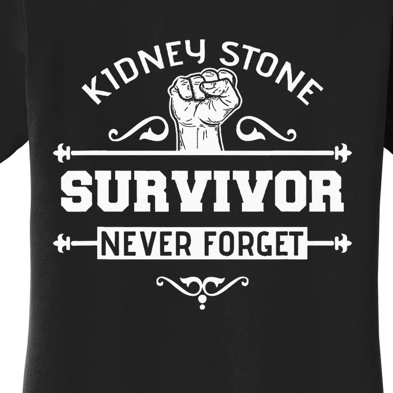 Kidney Stone Survivor Sarcastic Gift Women's T-Shirt