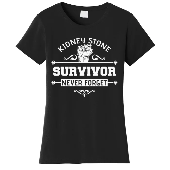 Kidney Stone Survivor Sarcastic Gift Women's T-Shirt