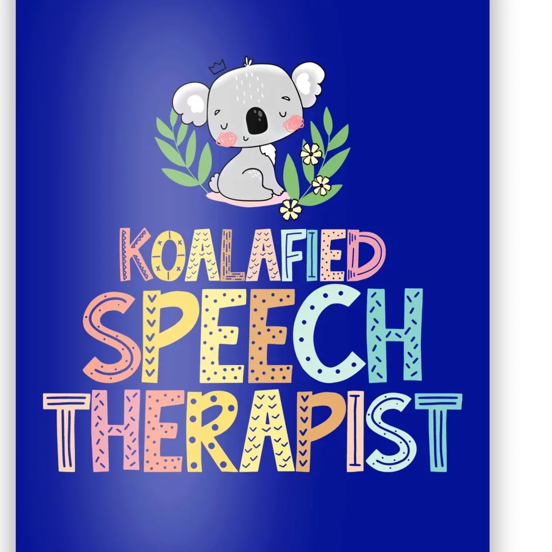 Koalafied Speech Therapist Cute Slp Therapy Koala Gift Poster