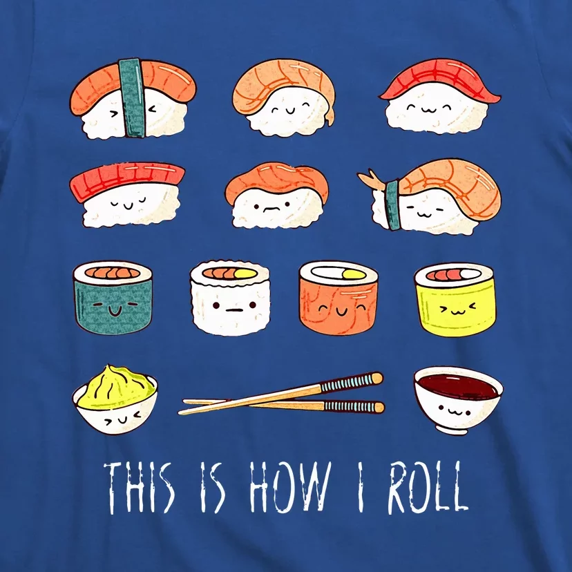 Kawaii Sushi This Is How I Roll T-Shirt