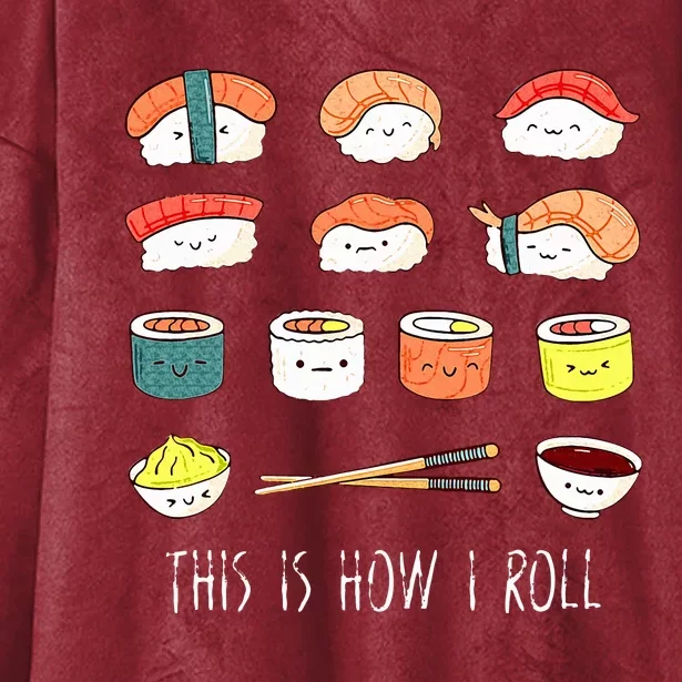 Kawaii Sushi This Is How I Roll Hooded Wearable Blanket