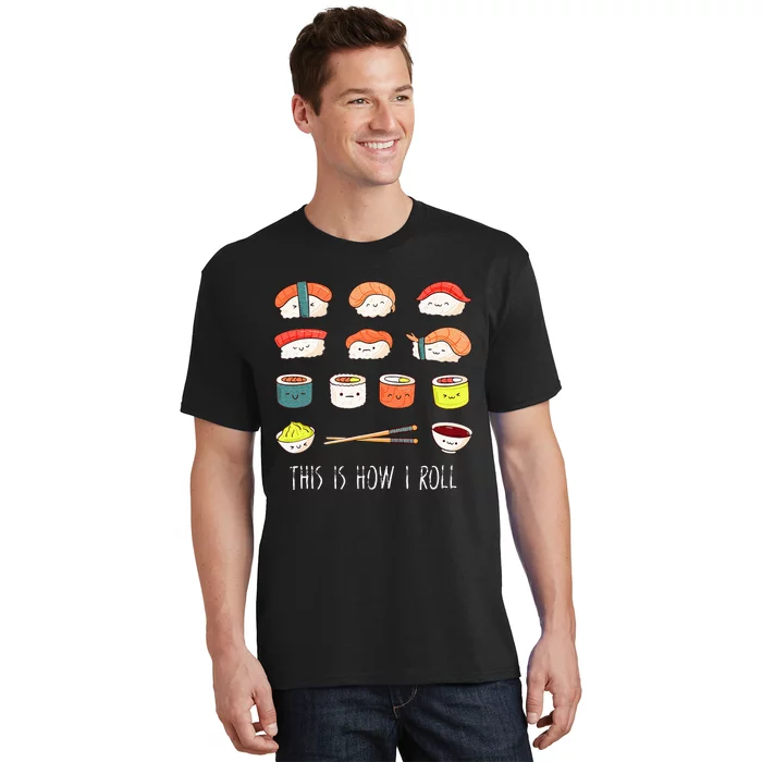 Kawaii Sushi This Is How I Roll T-Shirt