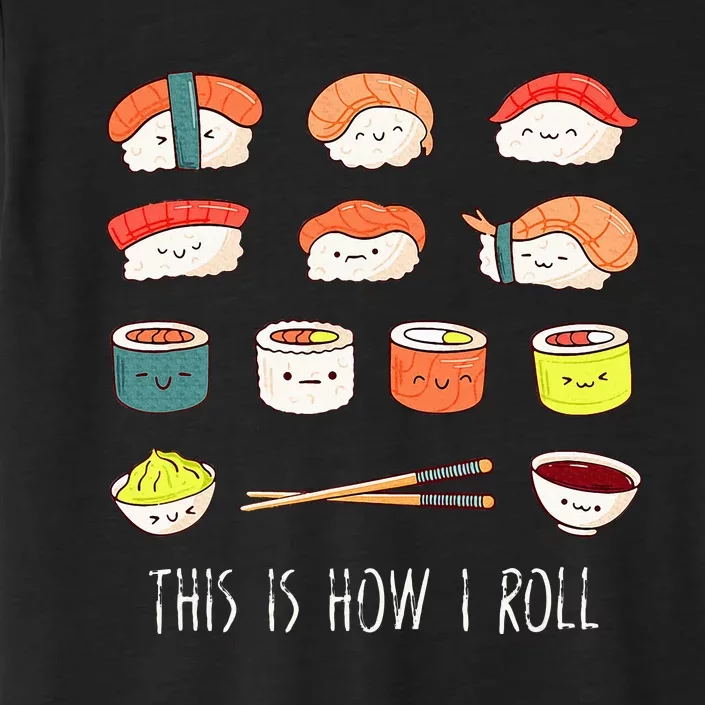 Kawaii Sushi This Is How I Roll ChromaSoft Performance T-Shirt