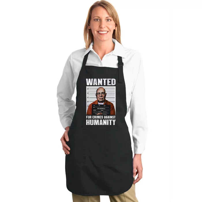 Klaus Schwab Wanted For Crimes Against Humanity Poster Full-Length Apron With Pocket