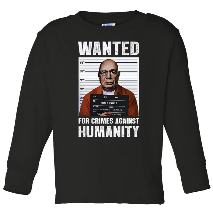 Klaus Schwab Wanted For Crimes Against Humanity Poster Toddler Long Sleeve Shirt